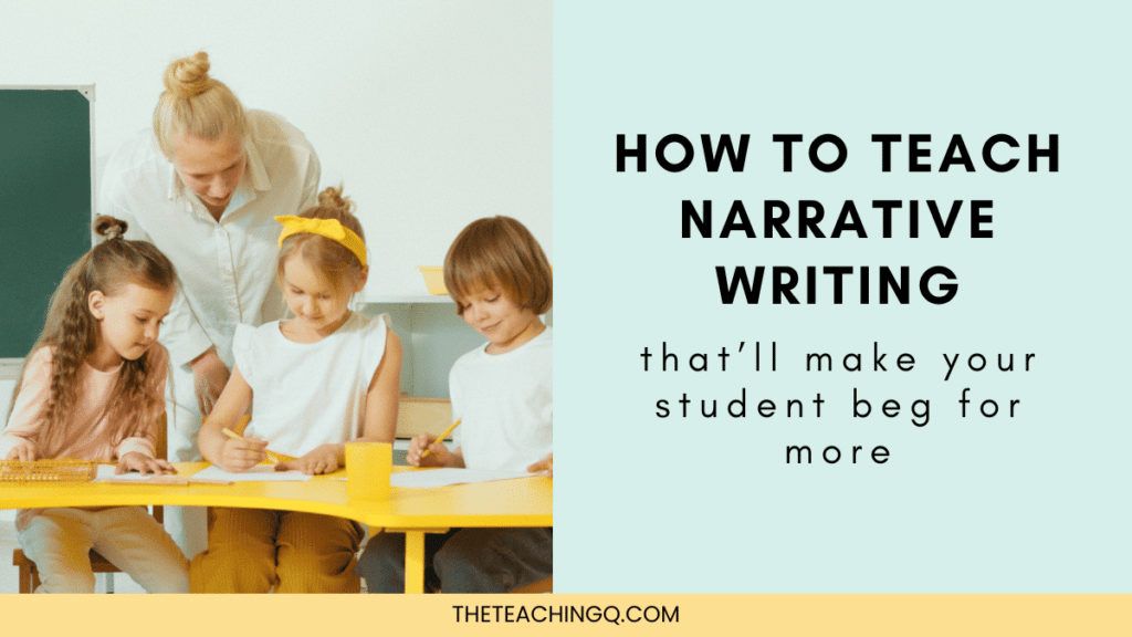 Tip on how to teach narrative writing skills.