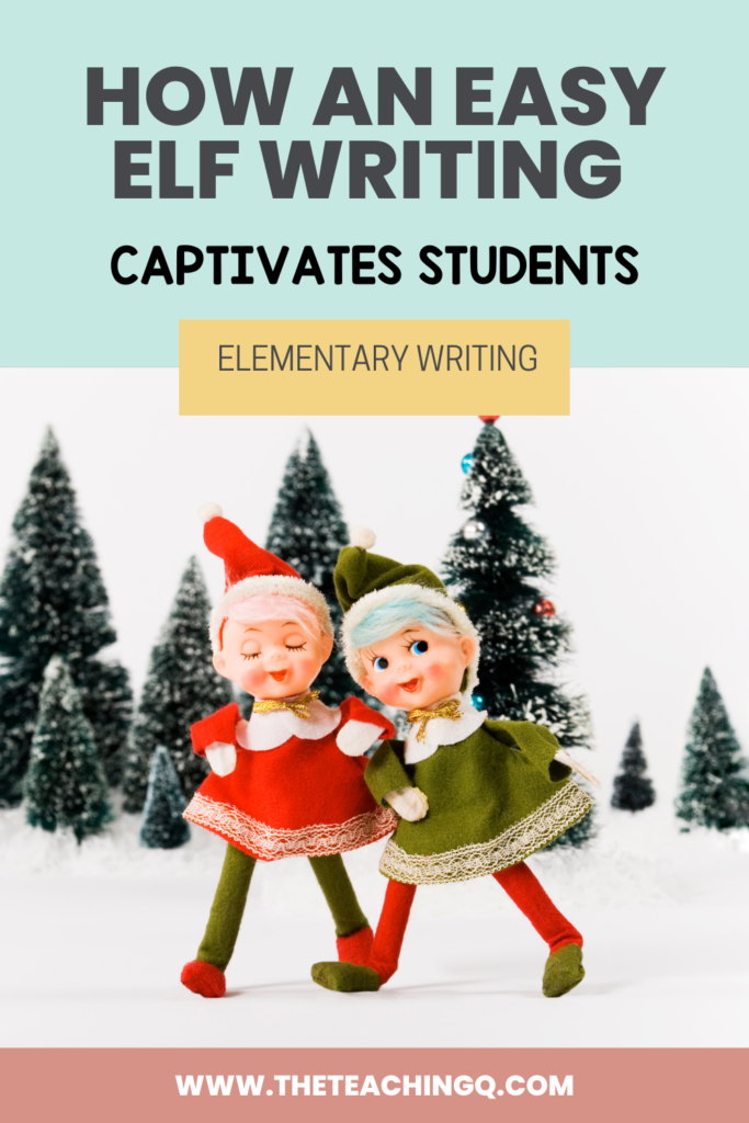 An easy Elf writing project for December.