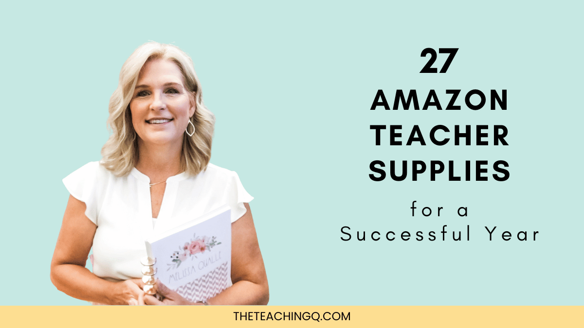 Amazon Teacher Supplies top 27 list.