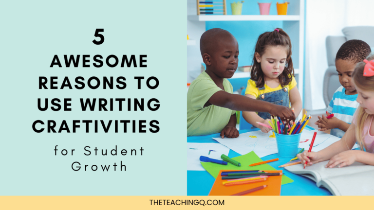 5 Awesome Reasons to Use Writing Craftivities for Student Growth - The ...