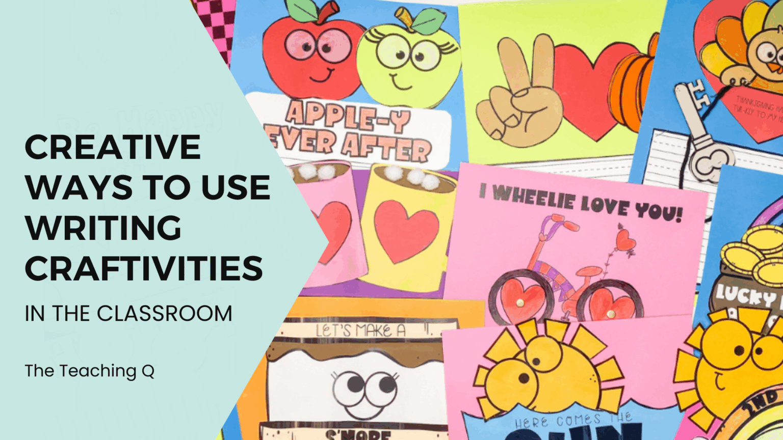 Creative Ways to Use Writing Craftivities in the Classroom - The Teaching Q
